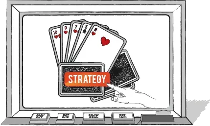 Det er kun en matematisk udregnet video poker strategi, der kan give dig det bedste afkast
